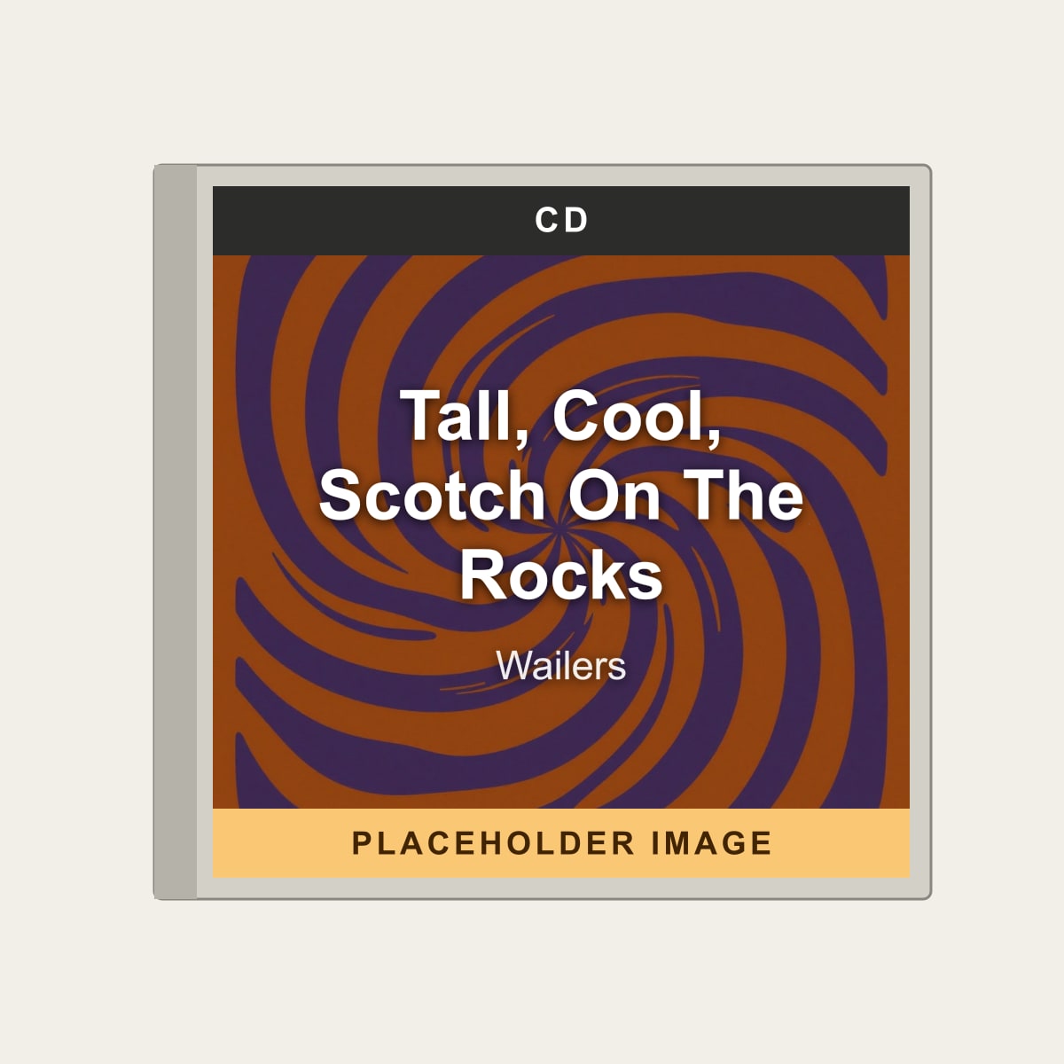 Wailers - Tall, Cool, Scotch On The Rocks (CD) (US Import) - placeholder image