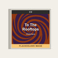 Watchers - To The Rooftops (CD) (US Import) - placeholder image