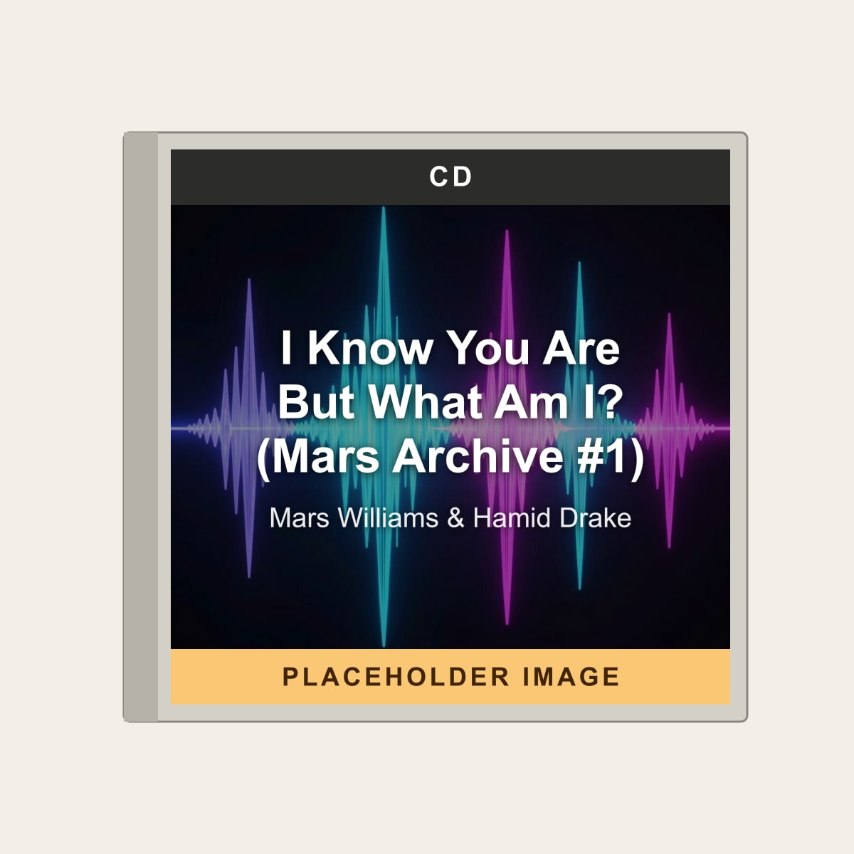Mars Williams & Hamid Drake - I Know You Are But What Am I? (Mars Archive #1) (CD) (US Import) - placeholder image