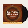 Martin Barre - Back To Steel (Clear Vinyl) (Vinyl) (US Import) - placeholder image