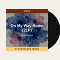 Wes Bayliss - On My Way Home (2LP) (Vinyl) (US Import) - placeholder image