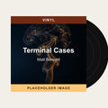 Matt Bennett - Terminal Cases (Vinyl) (US Import) - placeholder image