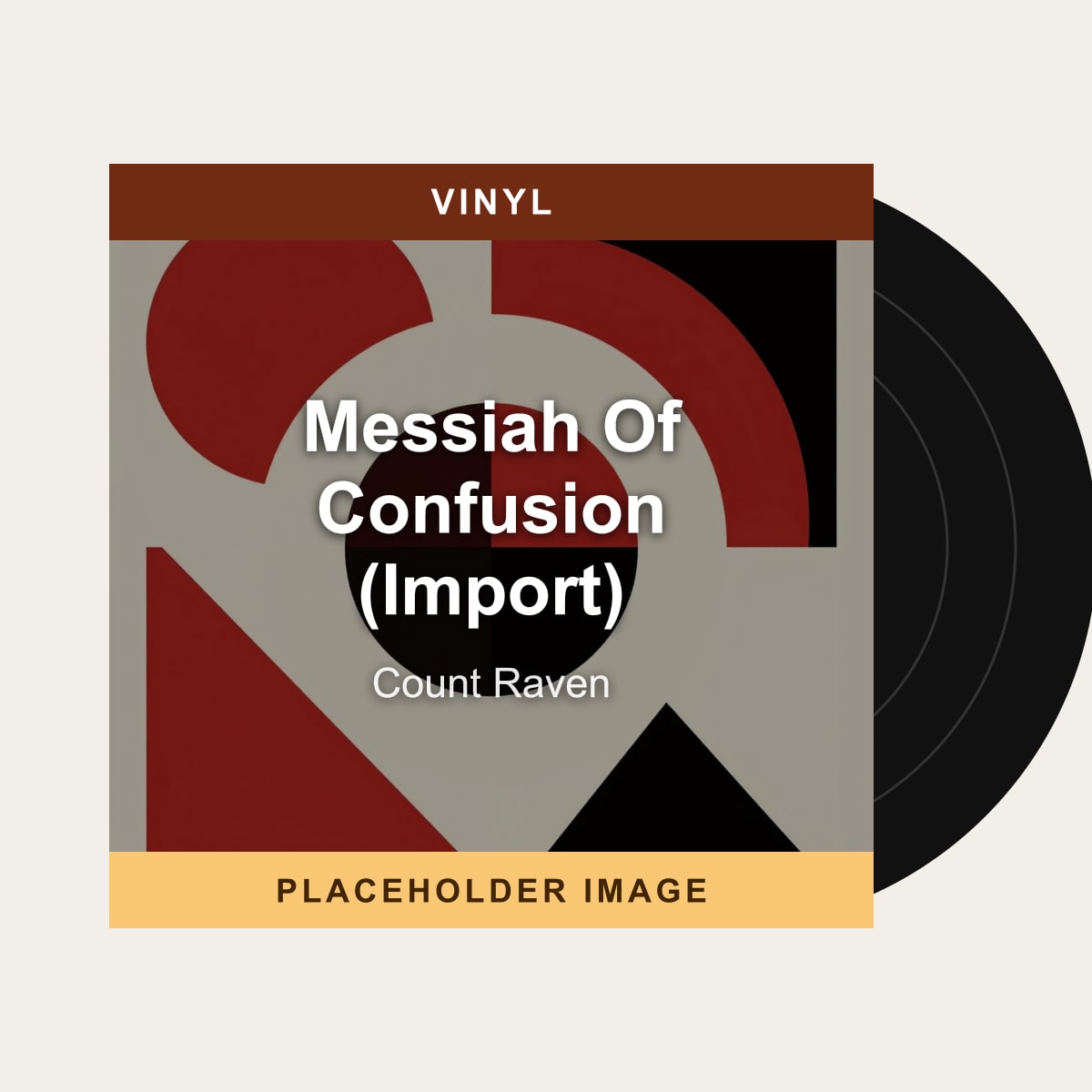 Count Raven - Messiah Of Confusion (Import) (Vinyl) (US Import) - placeholder image