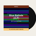 Bill Quartet Crow - Blue Ballads (2LP) (Vinyl) (US Import) - placeholder image