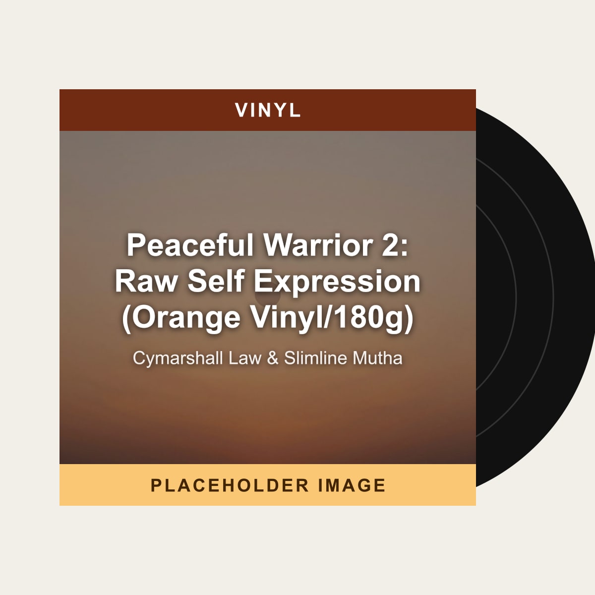 Cymarshall Law & Slimline Mutha - Peaceful Warrior 2: Raw Self Expression (Orange Vinyl/180g) (Vinyl) (US Import) - placeholder image
