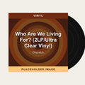 Dispatch - Who Are We Living For? (2LP/Ultra Clear Vinyl) (Vinyl) (US Import) - placeholder image