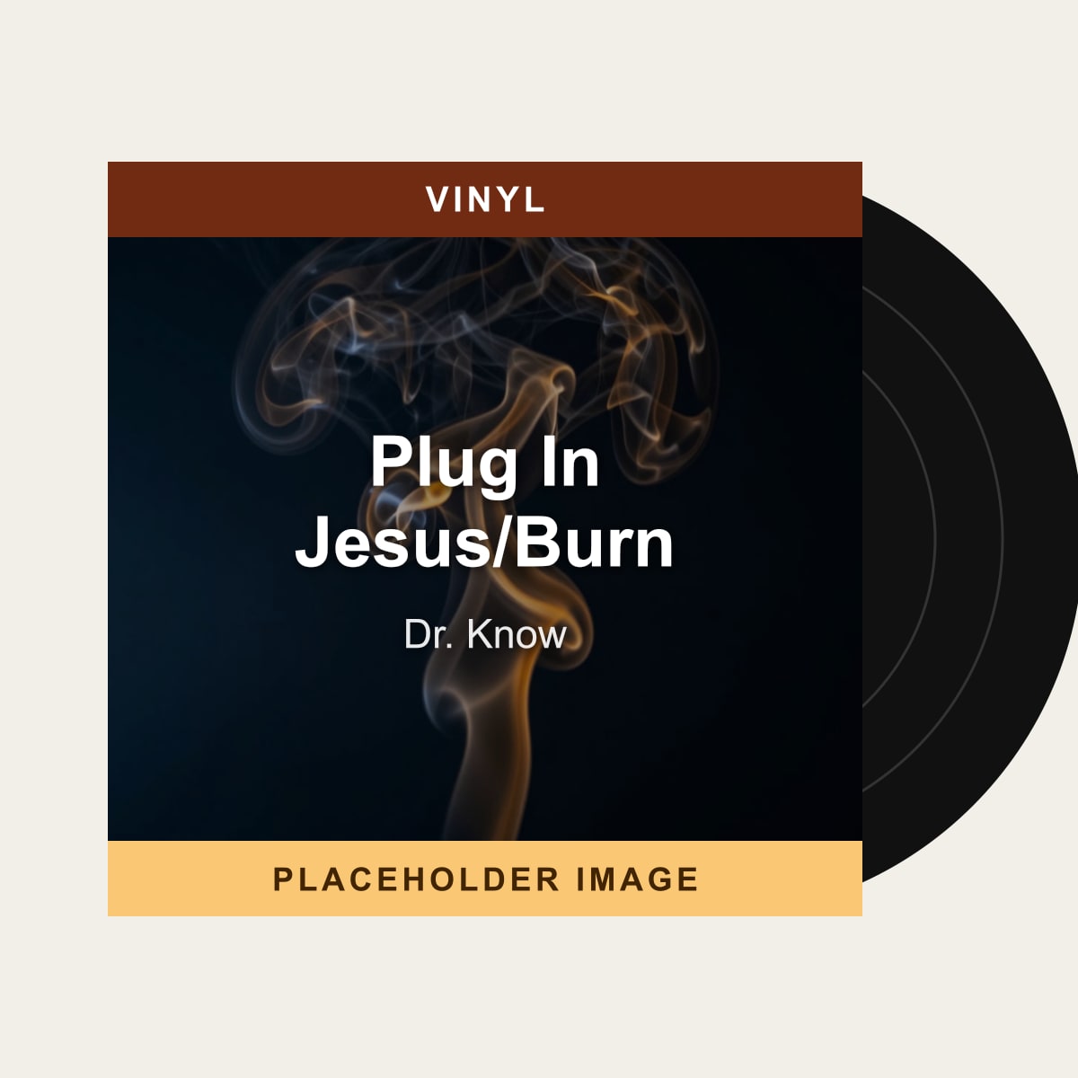 Dr. Know - Plug In Jesus/Burn (Vinyl) (US Import) - placeholder image