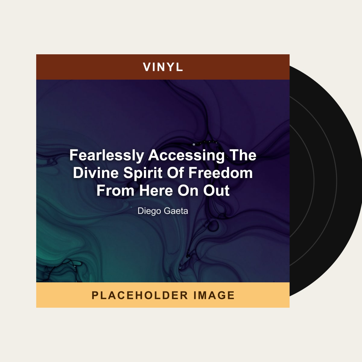 Diego Gaeta - Fearlessly Accessing The Divine Spirit Of Freedom From Here On Out (Vinyl) (US Import) - placeholder image