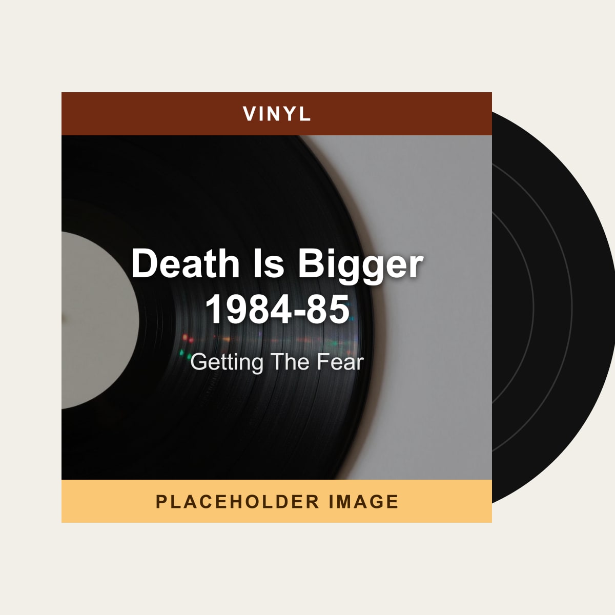 Getting The Fear - Death Is Bigger 1984-85 (Vinyl) (US Import) - placeholder image