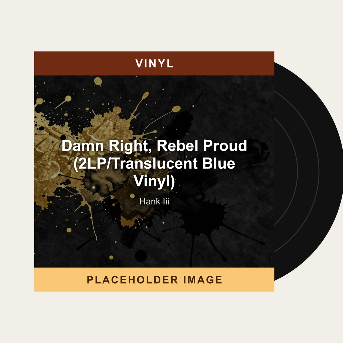 Hank Iii - Damn Right, Rebel Proud (2LP/Translucent Blue Vinyl) (Vinyl) (US Import) - placeholder image