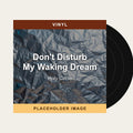Holy Circle - Don't Disturb My Waking Dream (Vinyl) (US Import) - placeholder image