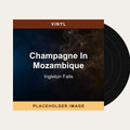 Ingleton Falls - Champagne In Mozambique (Vinyl) (US Import) - placeholder image