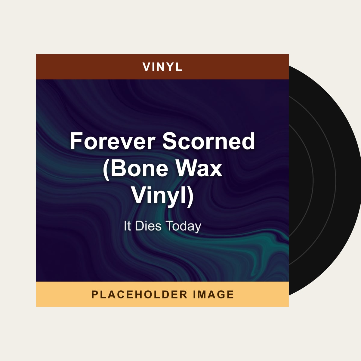 It Dies Today - Forever Scorned (Bone Wax Vinyl) (Vinyl) (US Import) - placeholder image