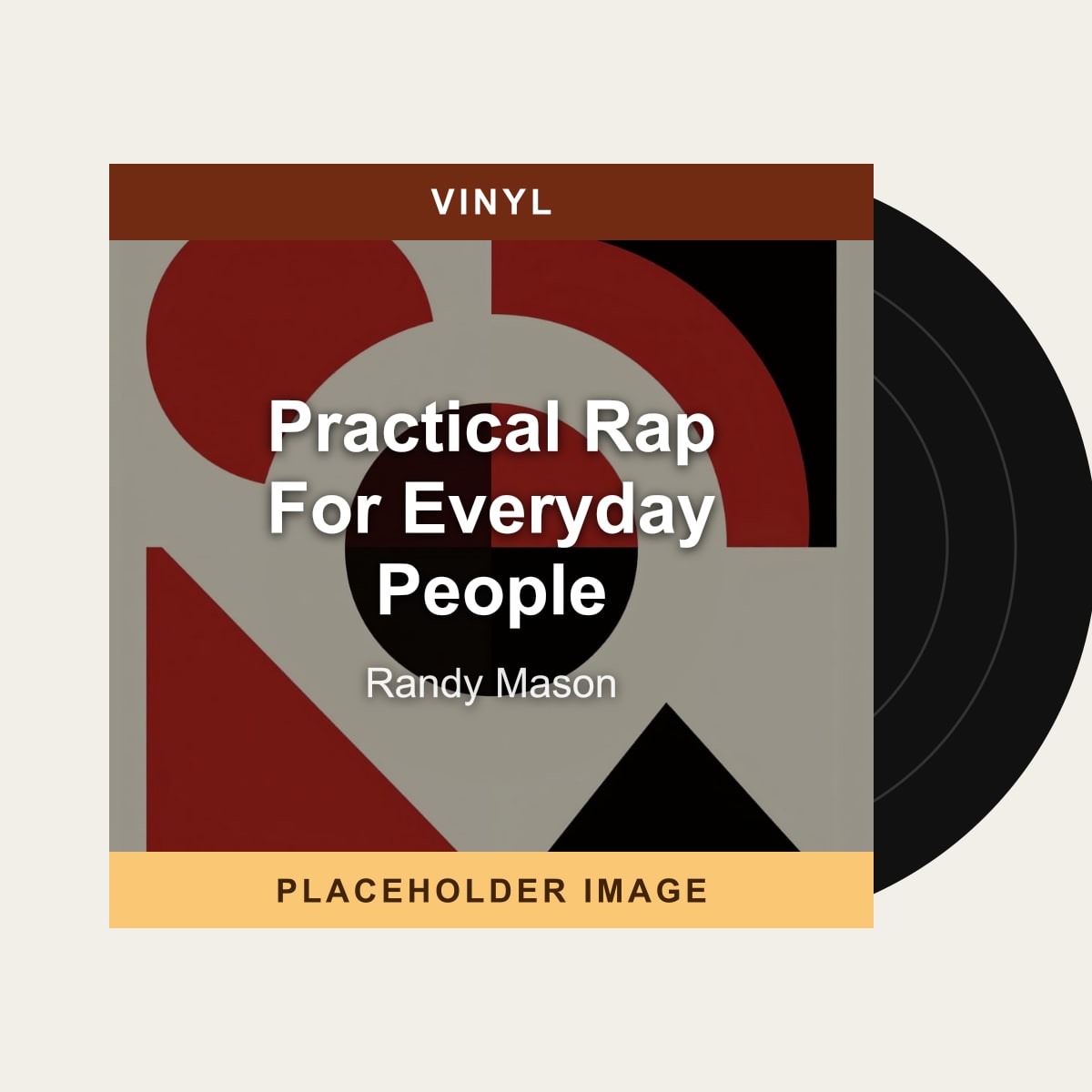 Randy Mason - Practical Rap For Everyday People (Vinyl) (US Import) - placeholder image