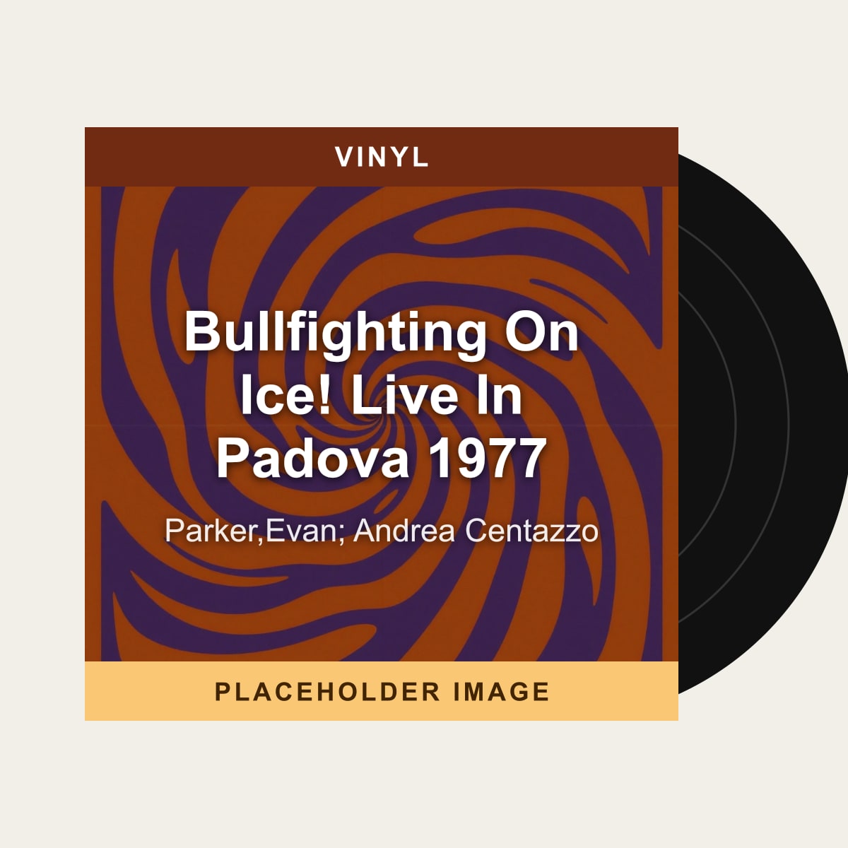 Parker,Evan; Andrea Centazzo - Bullfighting On Ice! Live In Padova 1977 (Vinyl) (US Import) - placeholder image