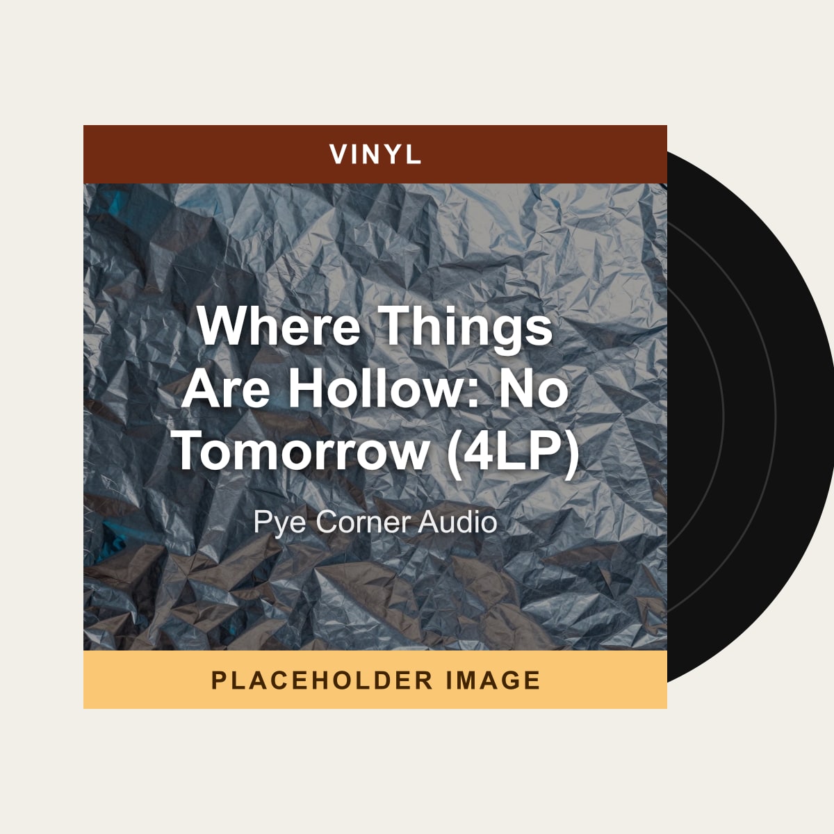 Pye Corner Audio - Where Things Are Hollow: No Tomorrow (4LP) (Vinyl) (US Import) - placeholder image