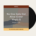 Maggie Rose - No One Gets Out Alive (Color Vinyl) (I) (Vinyl) (US Import) - placeholder image