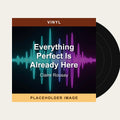 Claire Rousay - Everything Perfect Is Already Here (Vinyl) (US Import) - placeholder image