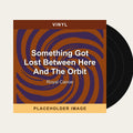 Royal Canoe - Something Got Lost Between Here And The Orbit (Vinyl) (US Import) - placeholder image