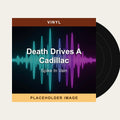 Spike In Vain - Death Drives A Cadillac (Vinyl) (US Import) - placeholder image