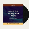 Trace Mountains - Lost In The Country (Pink Vinyl) (Vinyl) (US Import) - placeholder image