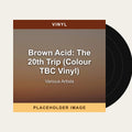 Various Artists - Brown Acid: The 20th Trip (Colour TBC Vinyl) (Vinyl) (US Import) - placeholder image