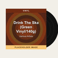Various Artists - Drink The Ska (Green Vinyl/140g) (Vinyl) (US Import) - placeholder image