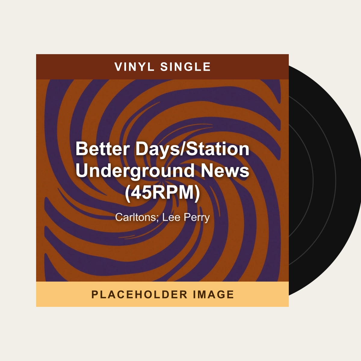 Carltons; Lee Perry - Better Days/Station Underground News (45RPM) (Vinyl Single) (US Import) - placeholder image