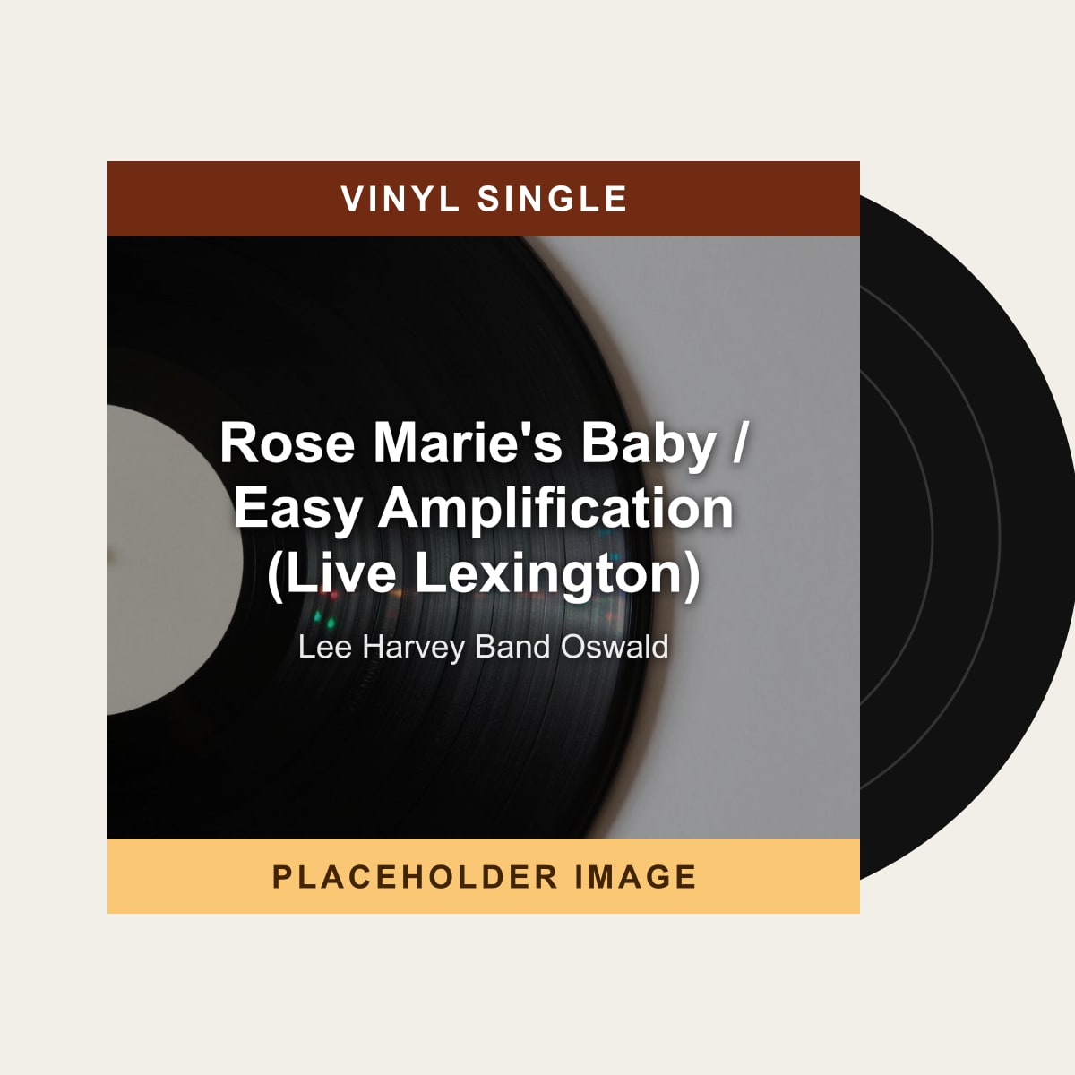 Lee Harvey Band Oswald - Rose Marie's Baby / Easy Amplification (Live Lexington) (Vinyl Single) (US Import) - placeholder image