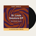 Blue Earth Sound - St. Louis Sessions EP (Vinyl Single) (US Import) - placeholder image