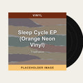 Triathalon - Sleep Cycle EP (Orange Neon Vinyl) (Vinyl) (US Import) - placeholder image