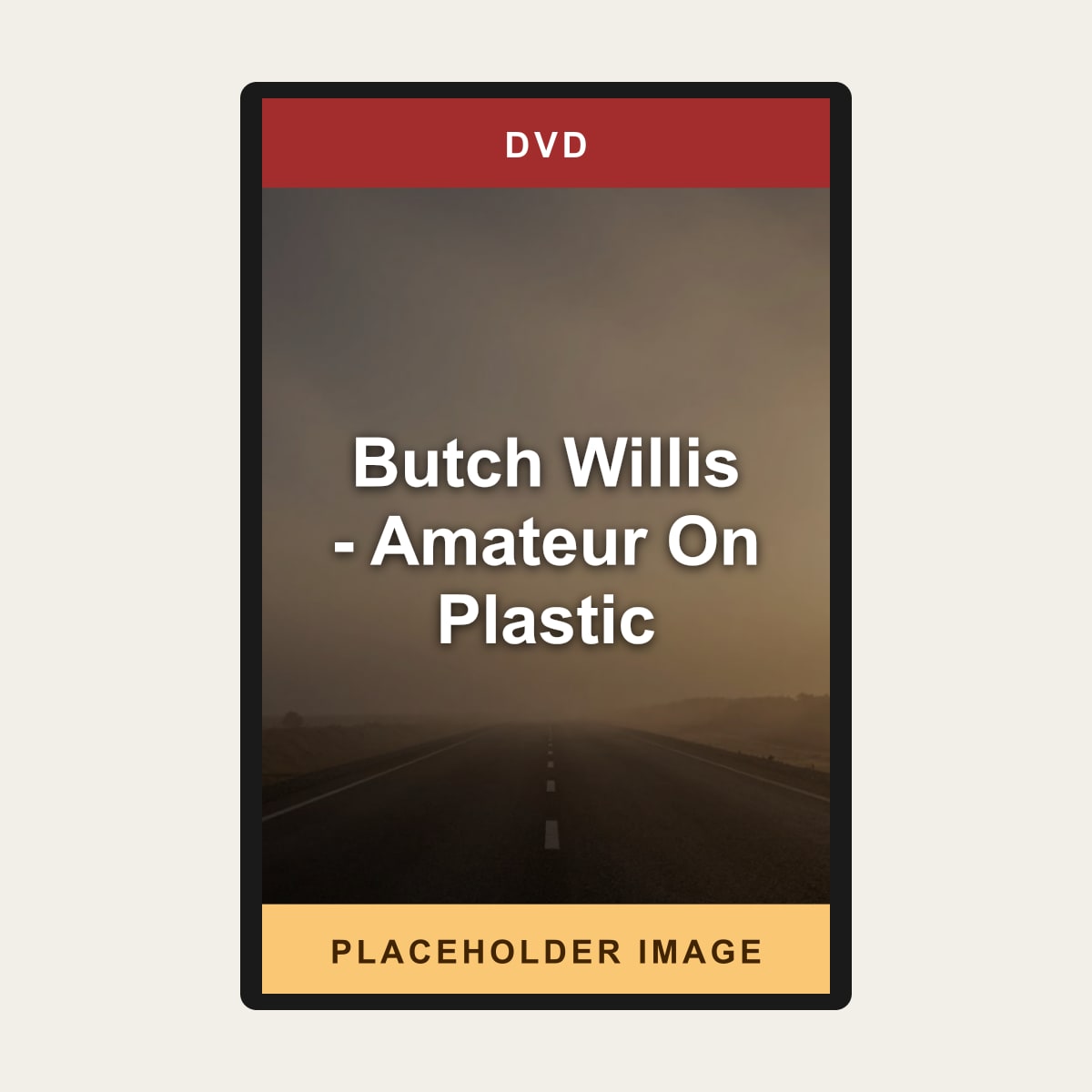 Butch Willis - Amateur On Plastic (DVD) (Region 1 US Import) - placeholder image