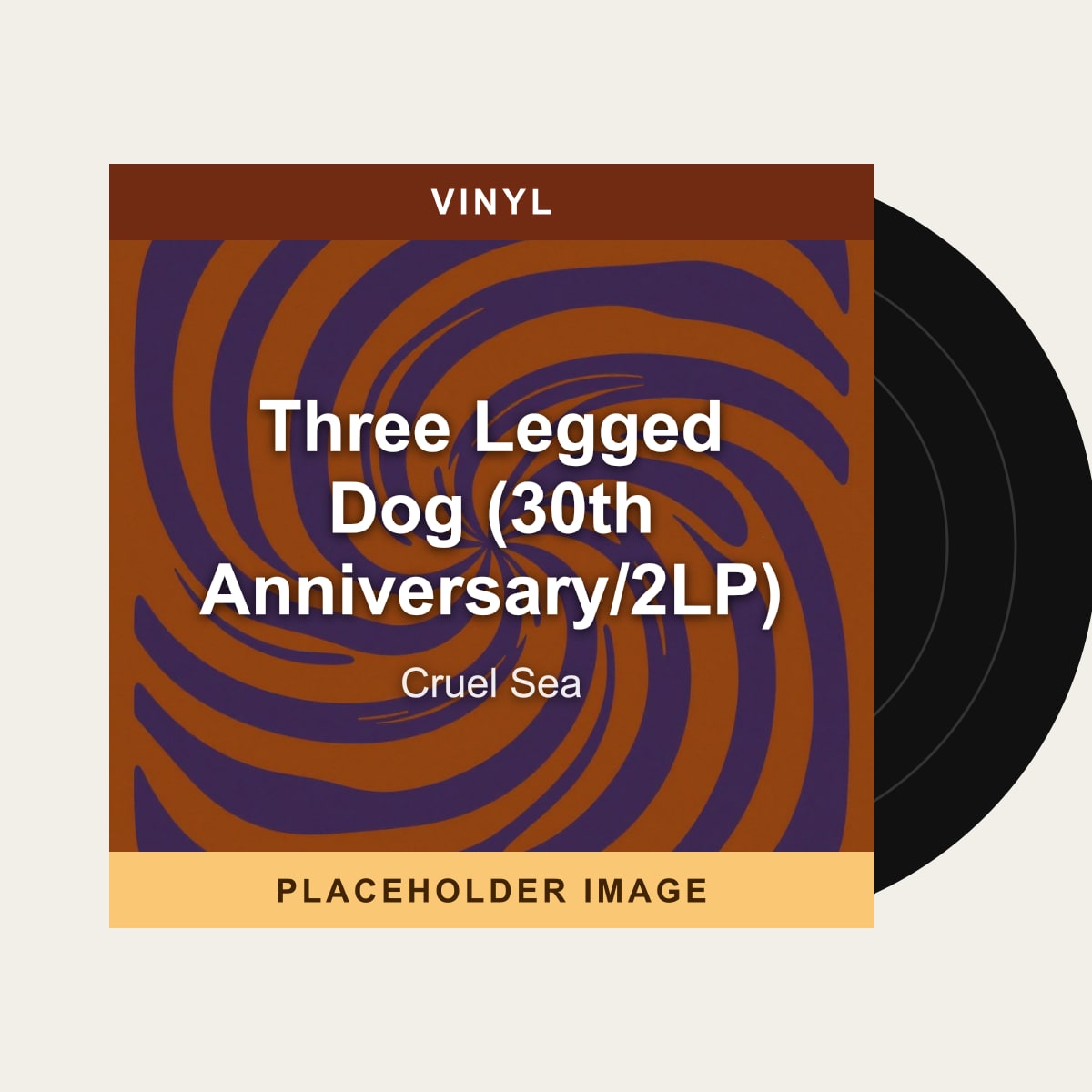 Cruel Sea - Three Legged Dog (30th Anniversary/2LP) (Vinyl) (US Import) - placeholder image