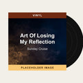 Sunday Cruise - Art Of Losing My Reflection (Vinyl) (US Import) - placeholder image