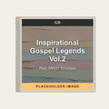 Rev. Milton Brunson - Inspirational Gospel Legends Vol.2 (CD) (US Import) - placeholder image