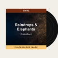 Dunkelbunt - Raindrops & Elephants (Vinyl) (US Import) - placeholder image
