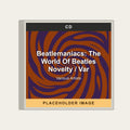 Various Artists - Beatlemaniacs: The World Of Beatles Novelty / Var (CD) (US Import) - placeholder image